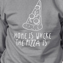 Home Where Pizza Unisex Gray Sweatshirt For Pizza Lovers Gift Ideas